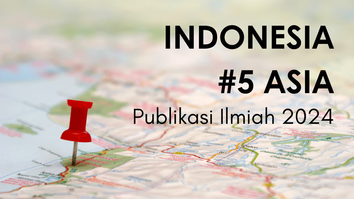 Indonesia Peringkat 5 Asia dalam Publikasi Ilmiah 2024, Konsistensi Publikasi Bereputasi Jadi Tantangan. Sumber : (VRITIMES.com)