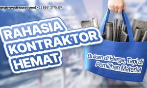 Rahasia Kontraktor Hemat Bukan di Harga Tapi di Pemilihan Material. (Sumber : VRITIMES.com)