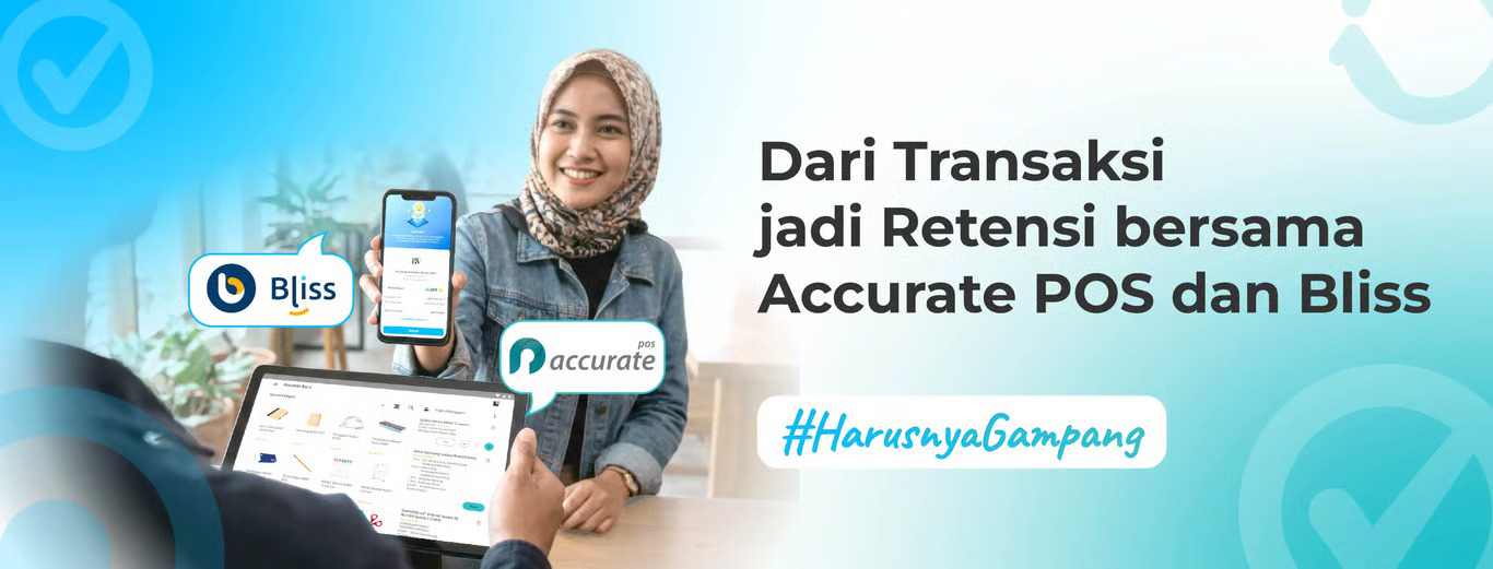 Dari Transaksi jadi Retensi Optimalisasi Accurate POS dan Bliss. SUMBER : VRITIMES.COM